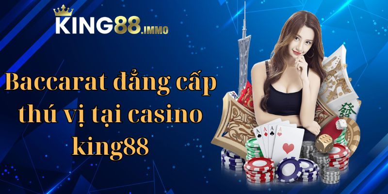 Baccarat đẳng cấp 