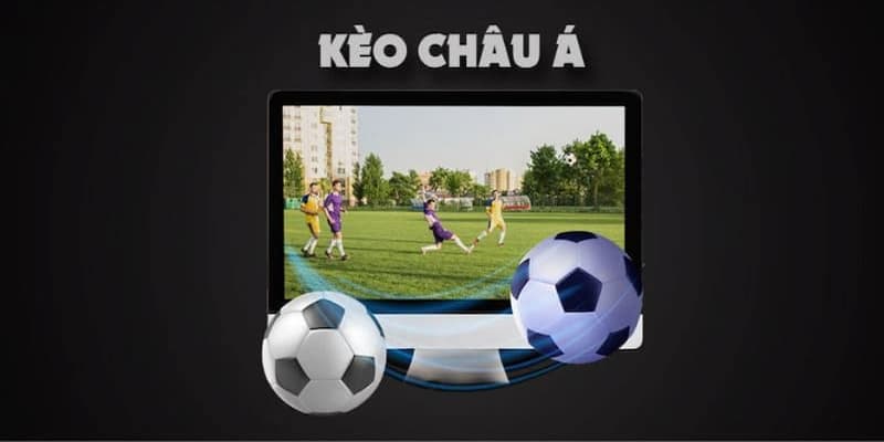 Kèo chấp 1 trái