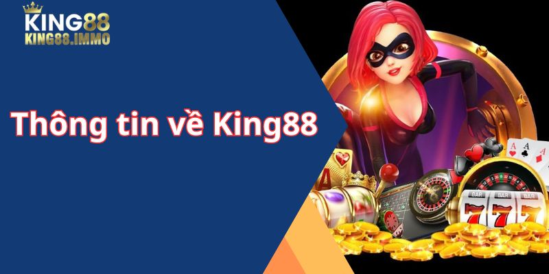 Thông tin về nhà cái King88